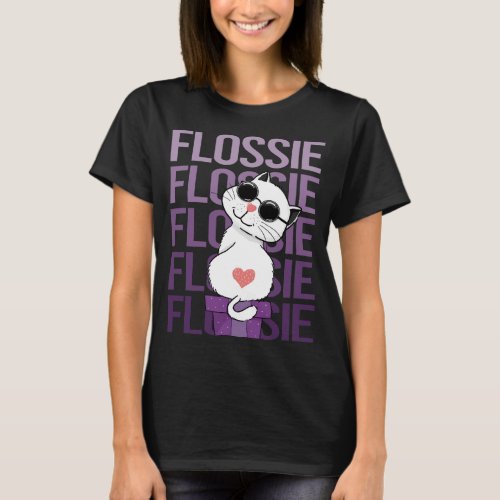 Lovely Cat _ Flossie Name T_Shirt