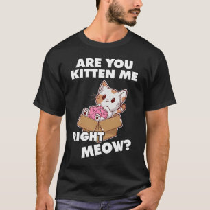 Lovely Cat Kitten Me Right Meow RPG Dice Dungeons T-Shirt