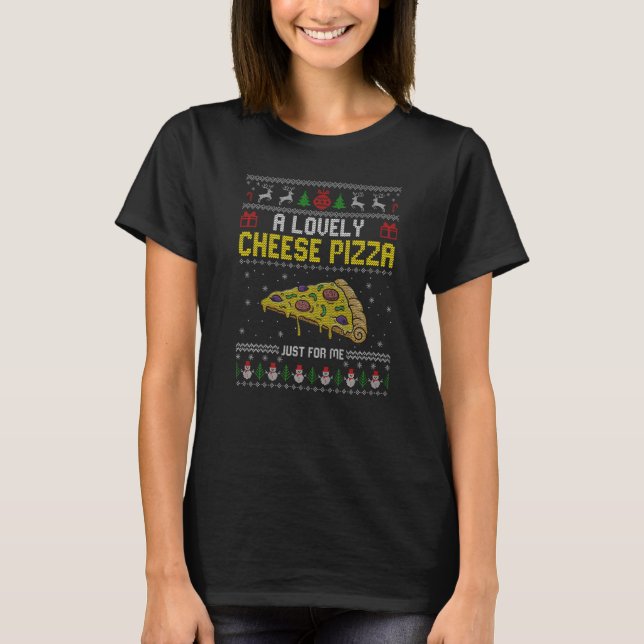 Lovely Cheese Pizza Christmas  Kevin Xmas Ugly Swe T-Shirt (Front)