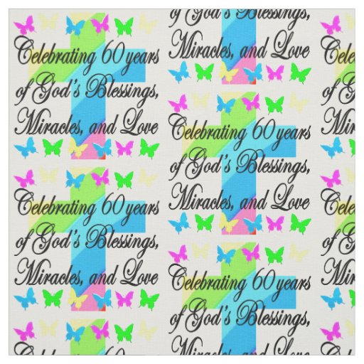 LOVELY CHRISTIAN 60TH BIRTHDAY FABRIC