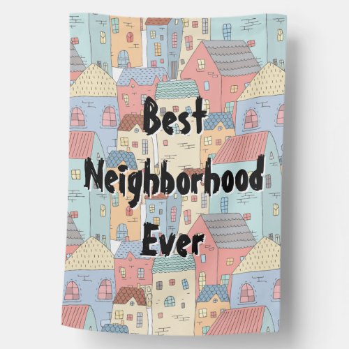Lovely Colorful Best Neighborhood House Flag