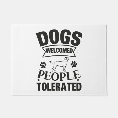 lovely dog lover Dogs Welcomed People Tolerated Doormat