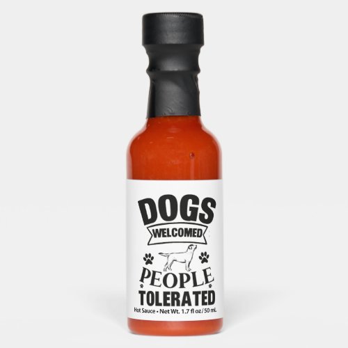 lovely dog lover Dogs Welcomed People Tolerated Hot Sauces