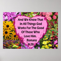 LOVELY FLORAL ROMANS 8:28 BIBLE VERSE