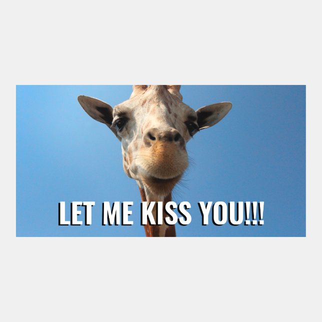 Lovely giraffe image with white text meme (Front)