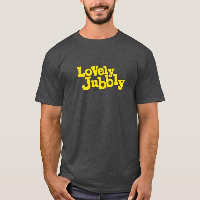 Lovely Jubbly yellow text graphic slogan tee (Front)
