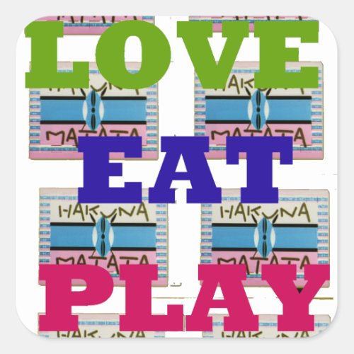 Lovely Love Eat Play Hakuna Matata Kenya shield gi Square Sticker