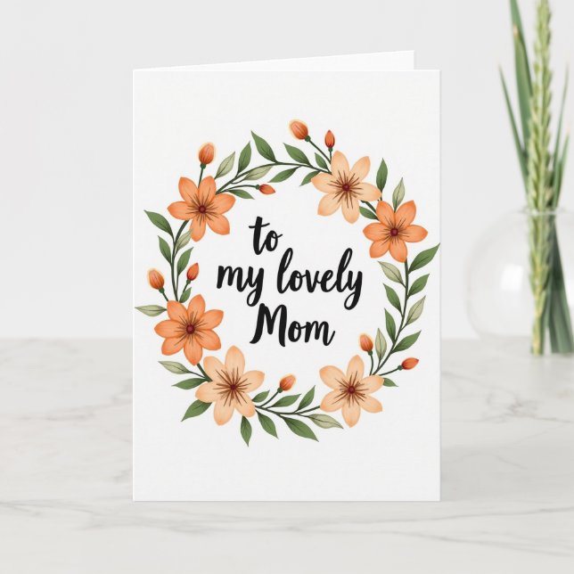 Lovely Mom Floral Wreath Card (Front)