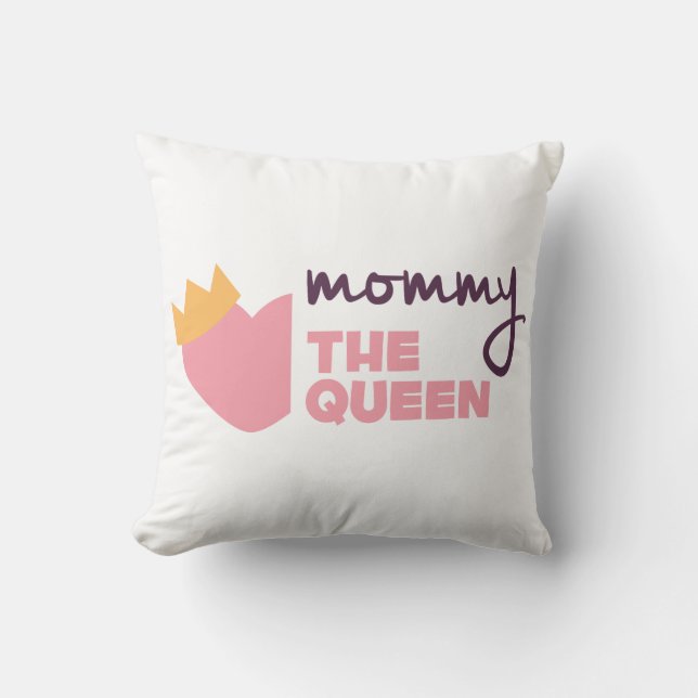 Lovely Mommy the Queen Mother's Day | Throw Pillow (Front)