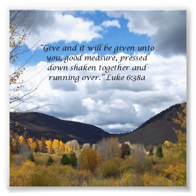 Lovely Mountain Scene Scripture Luke 6:38 Photo (Front)