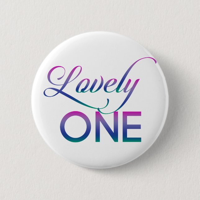Lovely One Pinback Button (Front)