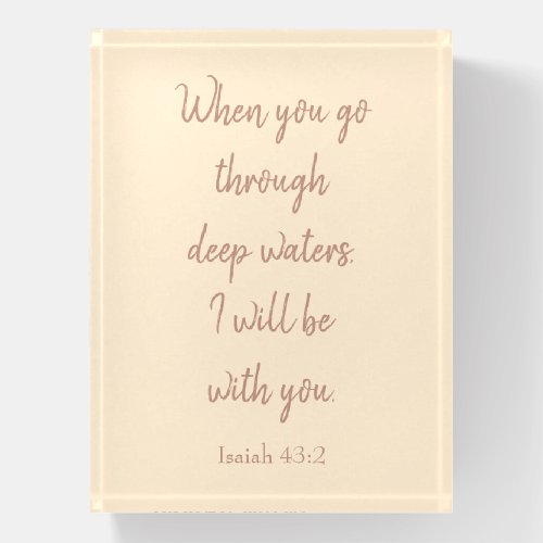 Lovely Pink Bible Verse I will be with you Paperweight