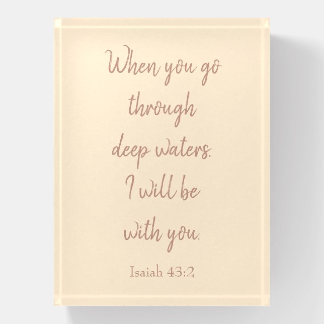 Lovely Pink Bible Verse I will be with you Paperweight (Vertical)