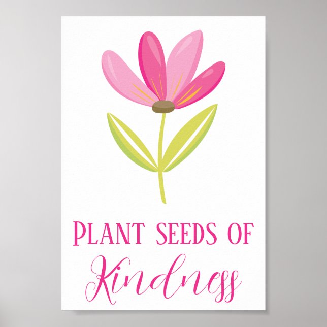 Lovely Plant Seeds of Kindness Pink Floral Poster (Front)