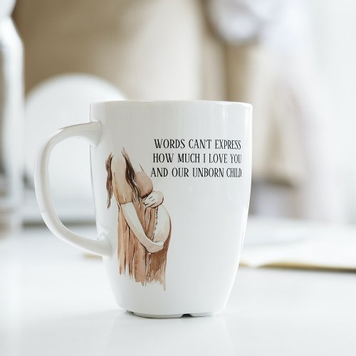 Lovely Pregnancy Wife Gift With Romantic Quote Latte Mug
