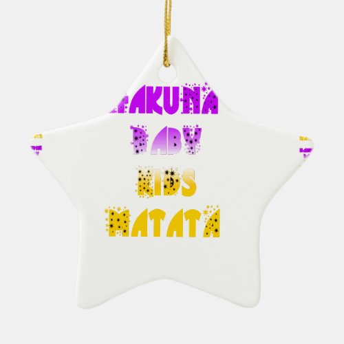 Lovely Purple and Yellow Hakuna Matata Baby Kids G Ceramic Ornament