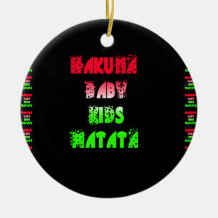 Lovely Red & Green Hakuna Matata Baby Kids Graphic Ceramic Ornament