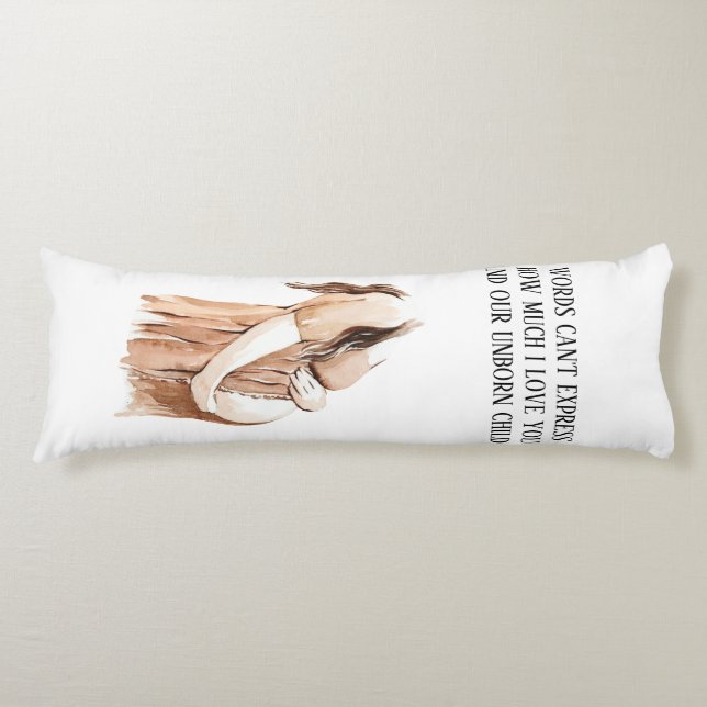 Lovely Romantic Pregnancy Wife Gift With Quote Body Pillow (Front)