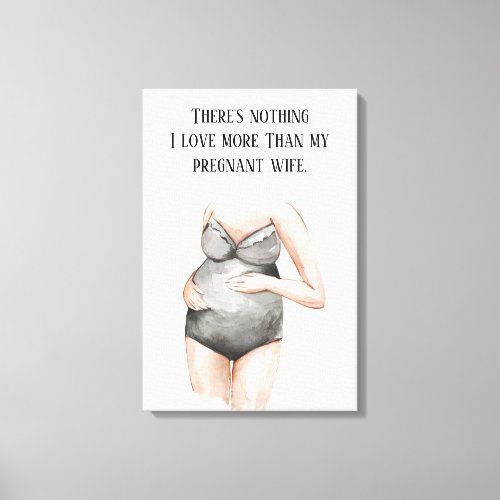 Lovely Romantic Pregnancy Wife Gift With Quote Canvas Print