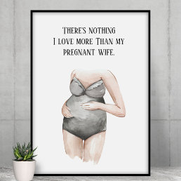 Lovely Romantic Pregnancy Wife Gift With Quote Poster