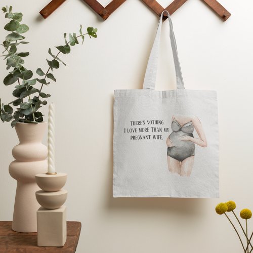 Lovely Romantic Pregnancy Wife Gift With Quote Tote Bag