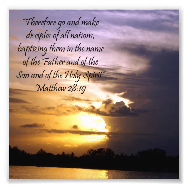 Lovely Sunset Scripture Verse Matthew 28:19 Print | Zazzle
