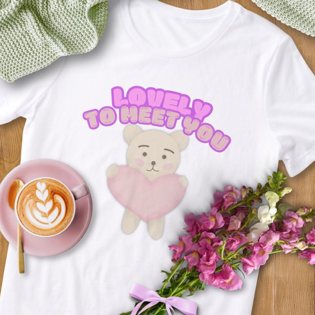 Lovely to Meet You Tee (Creator Uploaded)
