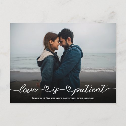 Lovely Wedding Love is Patient Postponed Photo Announcement Postcard