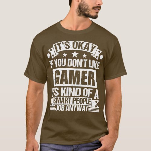 lover Its Okay If You Dont Like Its Kind Of A Smar T_Shirt