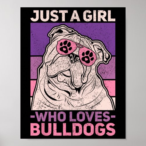 Lover Owner Pet Animal Just A Girl Who Loves Bulld Poster