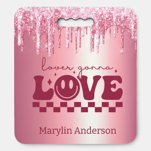 LOVERS GONNA LOVE VALNTINE GLITTER DRIP CUSTOM SEAT CUSHION