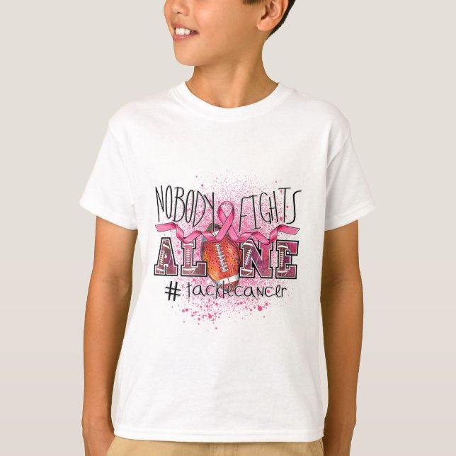 Lovers Nobody Fights Alone Tackle Breast Cancer  T-Shirt (Front)