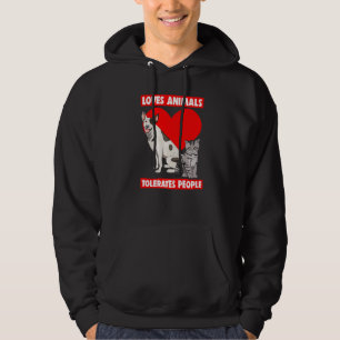 Loves Animals Tolerates People  Pet Animal Love Hoodie