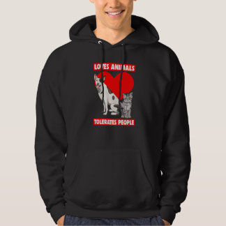 Loves Animals Tolerates People Pet Animal Love Hoodie