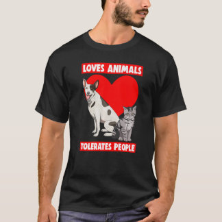 Loves Animals Tolerates People Pet Animal Love T-Shirt