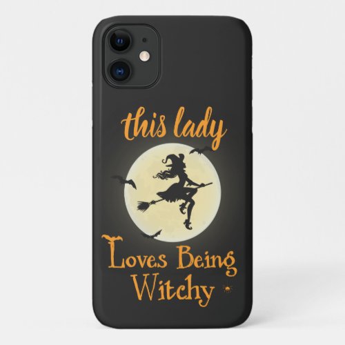 Loves Being Witchy iPhone 11 Case