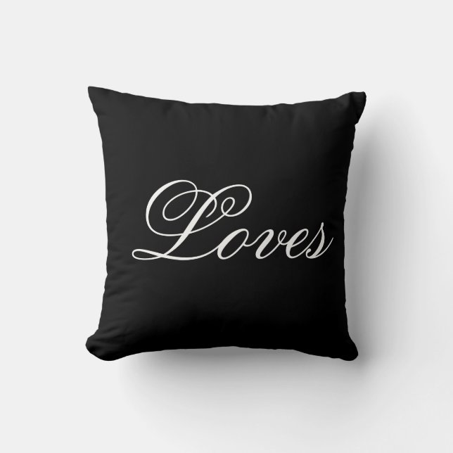 Loves Black White Typography Throw Pillow (Front)