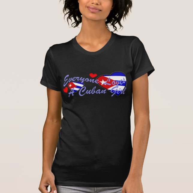 Loves Cuban Girl (Dark) T-Shirt (Front)