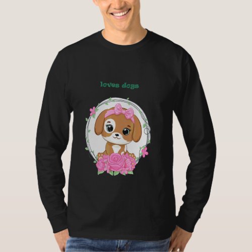 Loves Dogs Just For Girls Who Loves Dogs T-Shirt
