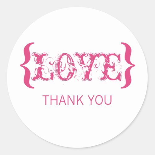 Loves Embrace Thank You Stickers Pink Classic Round Sticker