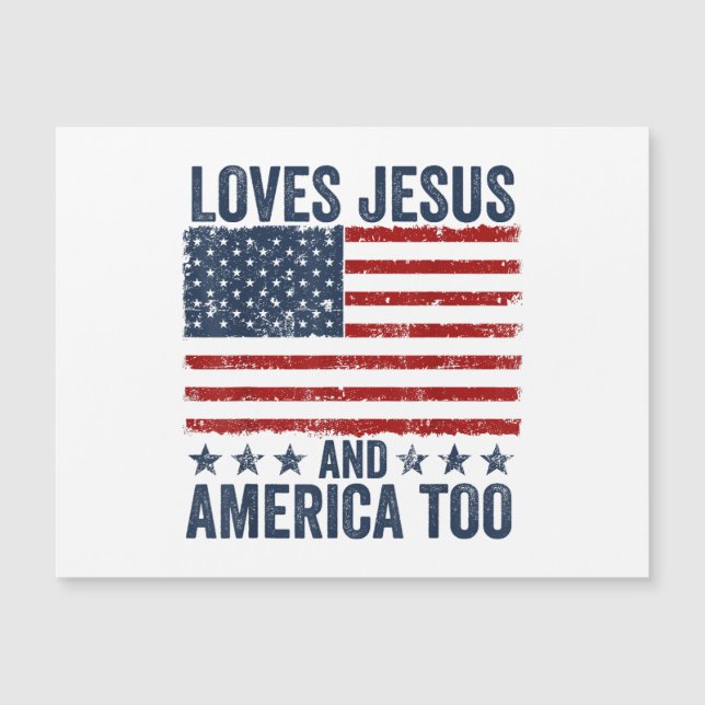 Loves Jesus and America Too God Christian 4th of J (Front)
