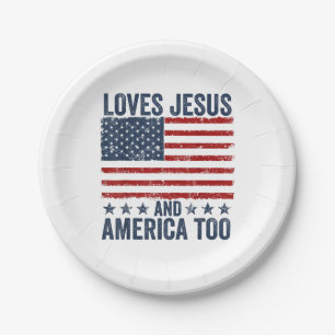 Loves Jesus and America Too God Christian 4th of J Paper Plates