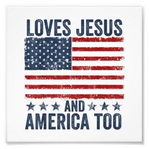 Loves Jesus and America Too God Christian 4th of J Photo Print