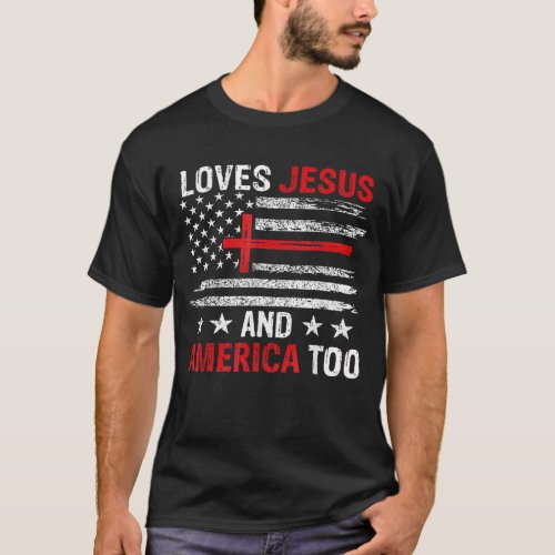 Loves Jesus and America Too God Christian T_Shirt