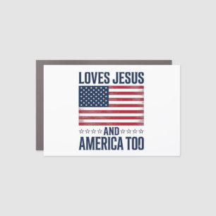 Loves Jesus And America Too Patriotic Christian Sh Car Magnet