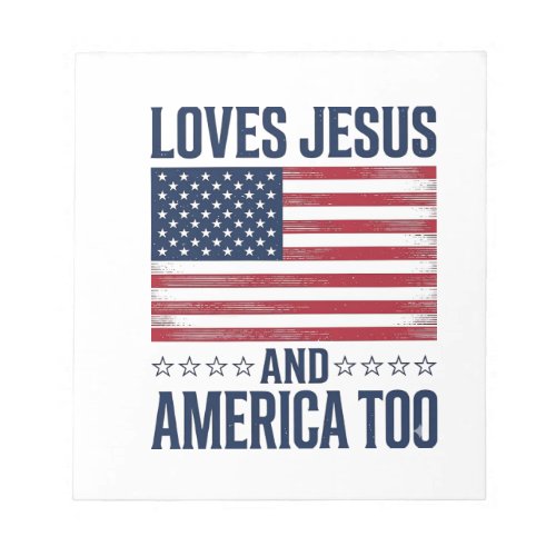 Loves Jesus And America Too Patriotic Christian Sh Notepad