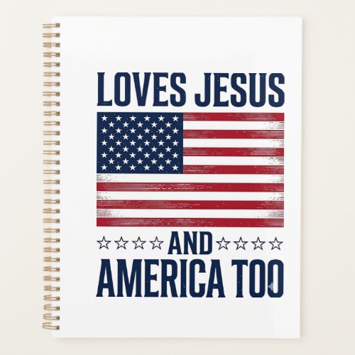 Loves Jesus And America Too Patriotic Christian Sh Planner