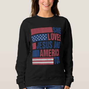 Loves Jesus And America Too Retro 4th of July Prou Sweatshirt