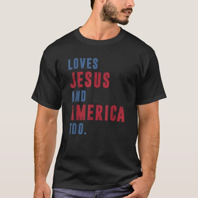 Loves Jesus and America Too Retro God Christian 4t T-Shirt (Front)