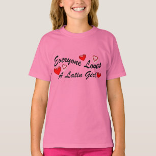 Loves Latin Girl T-Shirt